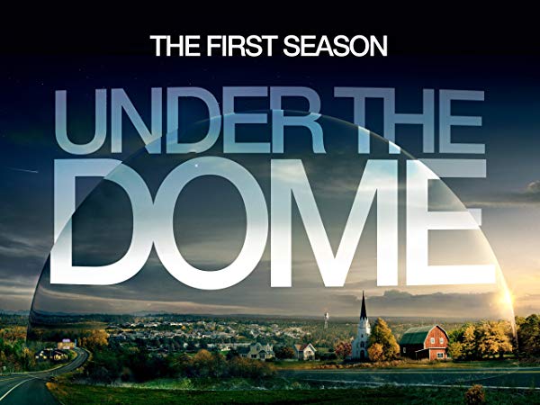 Under the Dome／アンダー・ザ・ドーム シーズン1