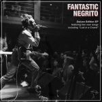An Honest Man – Fantastic Negrito