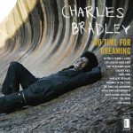 The World (Is Going Up In Flames) – Charles Bradley & Menahan Street Band