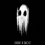 Time Go – Caught a Ghost