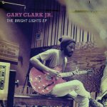 Bright Lights – Gary Clark Jr.