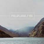 Carry You - Phillip LaRue