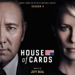 House of Cards: Season 4 (Music From the Netflix Original Series) - Jeff Beal