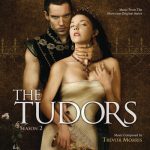 The Tudors: Season 2 (Music from the Showtime Original Series) – Trevor Morris