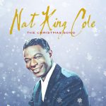 The Christmas Song (Merry Christmas to You) - Nat “King” Cole