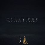Carry You (feat. Fleurie) - Ruelle