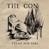 Where Does the Good Go - Tegan and Sara