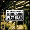 Work Hard, Play Hard - Wiz Khalifa