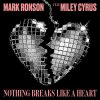 Nothing Breaks Like a Heart (feat. Miley Cyrus) - Mark Ronson