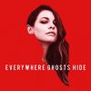 Everywhere Ghosts Hide (feat. UNSECRET) - Erin McCarley