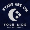 Stars Are on Your Side - Ross Copperman