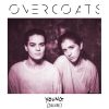 Smaller Than My Mother - Overcoats