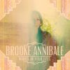 Silence Worth Breaking - Brooke Annibale