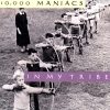 What's the Matter Here - 10,000 Maniacs