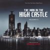 The Man In the High Castle: Season 2 (Music From the Amazon Original Series) - Dominic Lewis