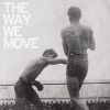 The Way We Move - Langhorne Slim & The Law