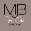 The One (feat. Drake) - Mary J. Blige