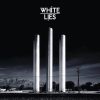 Unfinished Business – White Lies
