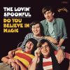 Do You Believe In Magic? - The Lovin’ Spoonful