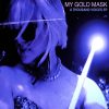 Violet Eyes - My Gold Mask