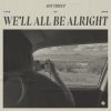 We'll All Be Alright - Amy Stroup & AG