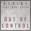 Out of Control (feat. Rosi Golan) - Oshins