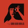 Fearless - The Goo Goo Dolls