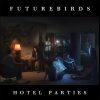 Deadbeat Hits - Futurebirds