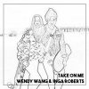 Take On Me - Wendy Wang & Inga Roberts