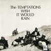 I Wish It Would Rain - The Temptations