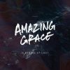 Amazing Grace - Sleeping At Last