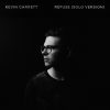 Refuse (Solo Version) - Kevin Garrett