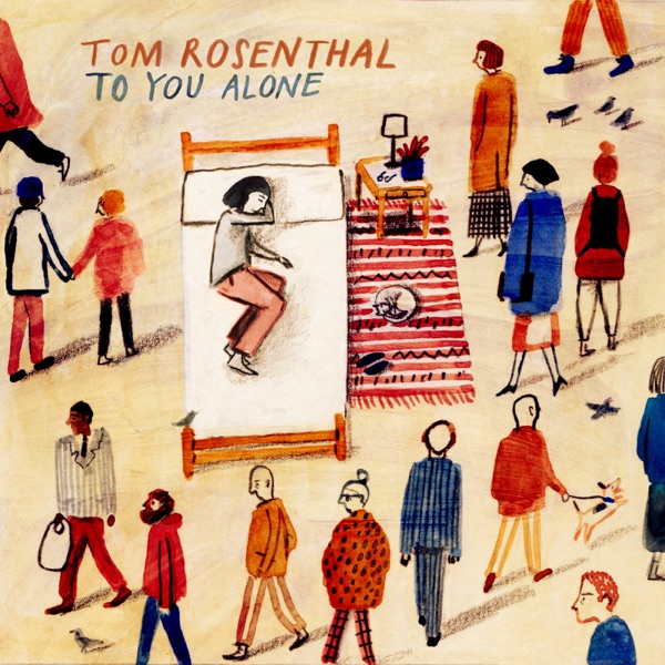 To You Alone (Acoustic) - Tom Rosenthal