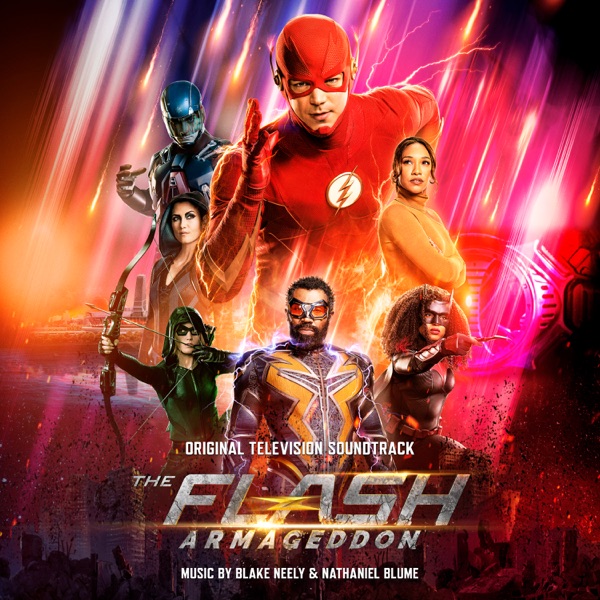 The Flash: Armageddon (Original Television Soundtrack) - Blake Neely & Nathaniel Blume