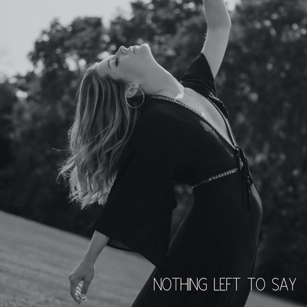 Nothing Left to Say - Katie Garfield