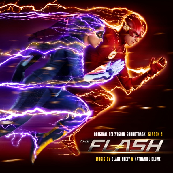 The Flash: Season 5 (Original Television Soundtrack) - Blake Neely & Nathaniel Blume