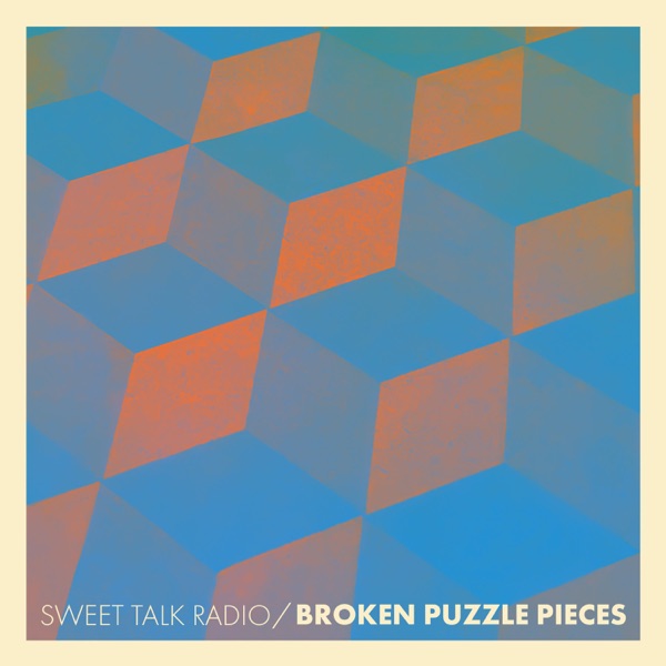 Broken Puzzle Pieces - Sweet Talk Radio